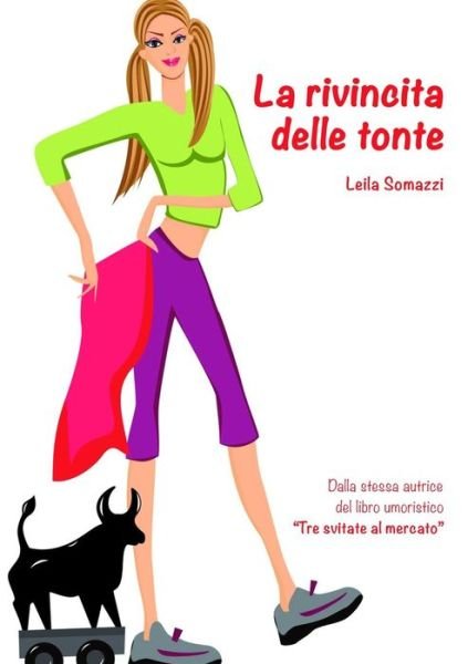 Cover for Leila Somazzi · La rivincita delle tonte (Pocketbok) (2017)