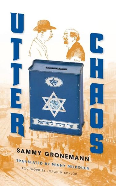 Cover for Sammy Gronemann · Utter Chaos - Jewish Literature and Culture (Hardcover Book) (2016)