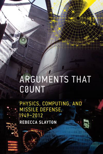 Cover for Rebecca Slayton · Arguments That Count (Book) (2023)