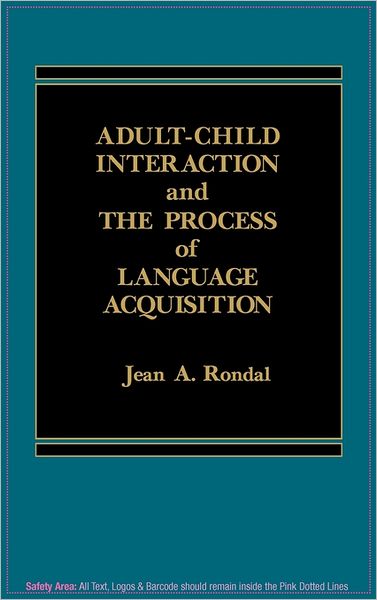 Cover for Jean Rondal · Adult-Child Interaction and the Promise of Language Acquistion (Hardcover Book) (1985)