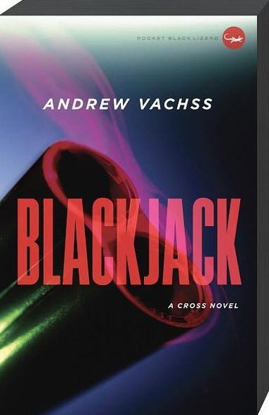Cover for Andrew Vachss · Blackjack: A Cross Novel - Cross Series (Paperback Bog) (2012)