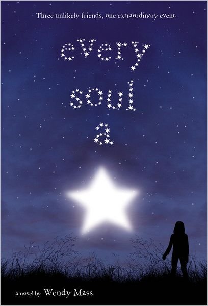Every Soul A Star - Wendy Mass - Kirjat - Little, Brown Books for Young Readers - 9780316002578 - tiistai 1. syyskuuta 2009