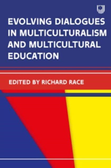 Cover for Richard Race · Evolving Dialogues in Multiculturalism and Multicultural Education (Taschenbuch) (2024)