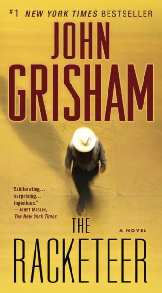 The Racketeer: a Novel - John Grisham - Bücher - Dell - 9780345530578 - 27. August 2013