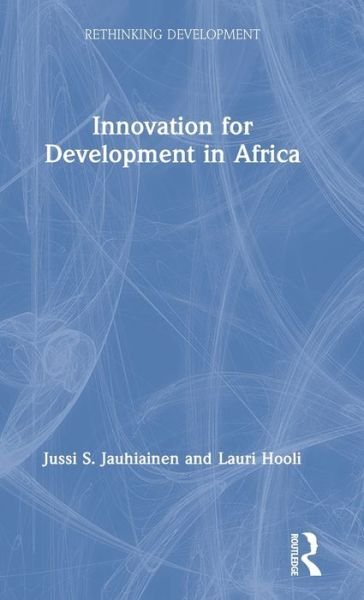 Cover for Jussi S. Jauhiainen · Innovation for Development in Africa - Rethinking Development (Innbunden bok) (2019)