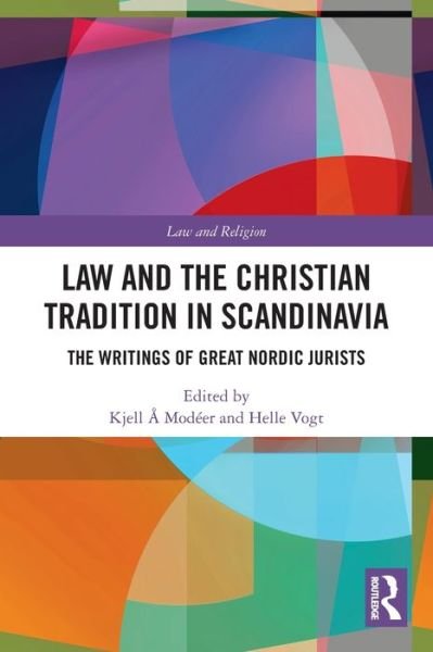 Cover for Kjell Å Modéer · Law and The Christian Tradition in Scandinavia: The Writings of Great Nordic Jurists - Law and Religion (Paperback Book) (2022)