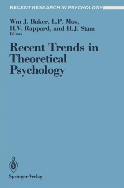 Recent Trends in Theoretical Psychology: Proceedings of the Second Biannual Conference of the International Society for Theoretical Psychology, April 20-25, 1987, Banff, Alberta, Canada - Recent Research in Psychology - International Society for Theoretical Psychology - Books - Springer-Verlag New York Inc. - 9780387967578 - June 8, 1988