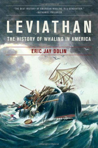 Leviathan: The History of Whaling in America - Eric Jay Dolin - Books - WW Norton & Co - 9780393331578 - July 1, 2008