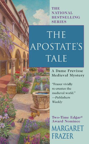 Cover for Margaret Frazer · The Apostate's Tale (A Dame Frevisse Mystery) (Paperback Book) [Reprint edition] (2009)