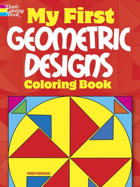 Cover for Anna Pomaska · My First Geometric Designs Coloring Book - Dover Coloring Books (Paperback Book) [Green edition] (2010)