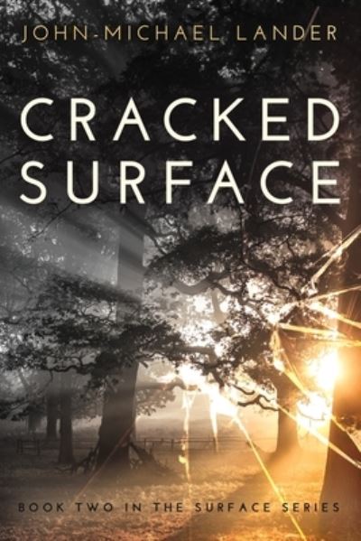 Cover for John-Michael Lander · Cracked Surface - Surface (Paperback Book) (2020)