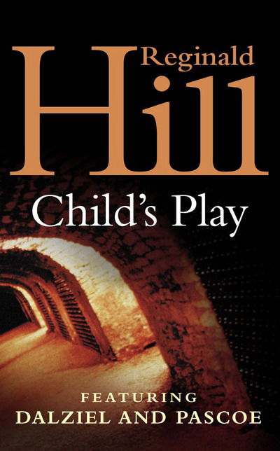 Cover for Reginald Hill · Child's Play (Paperback Book) [New edition] (1988)