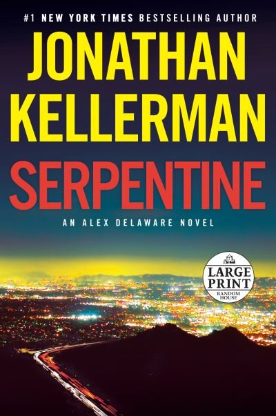 Cover for Jonathan Kellerman · Serpentine: An Alex Delaware Novel - Alex Delaware (Paperback Book) (2021)