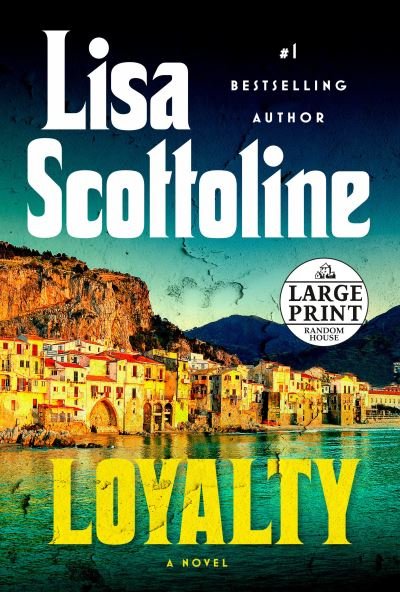 Cover for Lisa Scottoline · Loyalty (Taschenbuch) (2023)