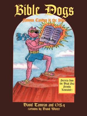 Cover for David Tamiran · Bible Dogs: Famous Canines in the Bible (Paperback Book) (2000)