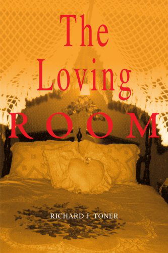 Richard Toner · The Loving Room (Paperback Book) (2001)