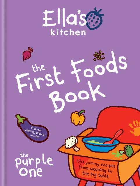 Cover for Ella's Kitchen · Ella's Kitchen: The First Foods Book: The Purple One (Hardcover Book) (2025)