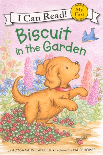 Cover for Alyssa Satin Capucilli · Biscuit in the Garden (My First I Can Read Biscuit - Level Pre1) (Hardcover bog) [Reprint edition] (2013)