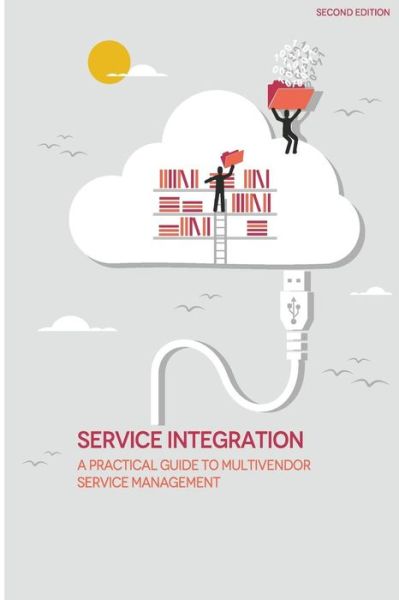 Cover for Prafull Verma · Service Integration: a Practical Guide to Multivendor Service Management (Paperback Book) (2015)