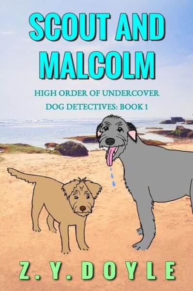 Cover for Z y Doyle · Scout and Malcolm (Paperback Bog) (2016)