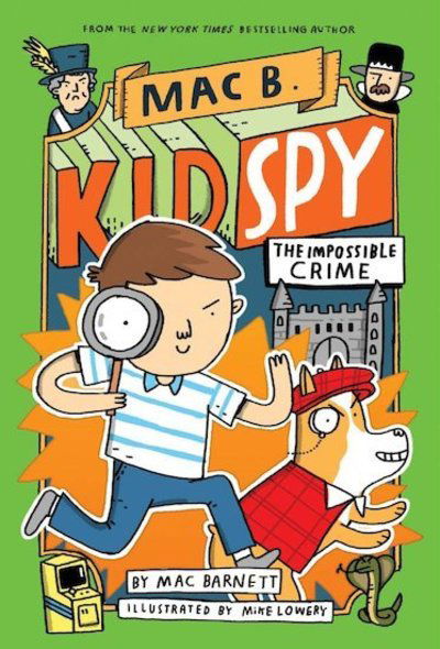 Cover for Mac Barnett · The Impossible Crime (Mac B., Kid Spy #2) (Pocketbok) (2021)