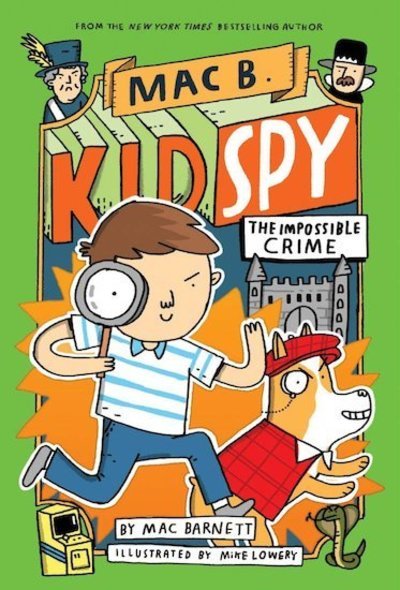 Cover for Mac Barnett · The Impossible Crime (Mac B., Kid Spy #2) (Paperback Book) (2021)
