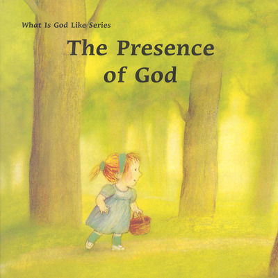 Cover for Marie-Agnes Gaudrat · The Presence of God (What Is God Like?) (Board book) (1992)