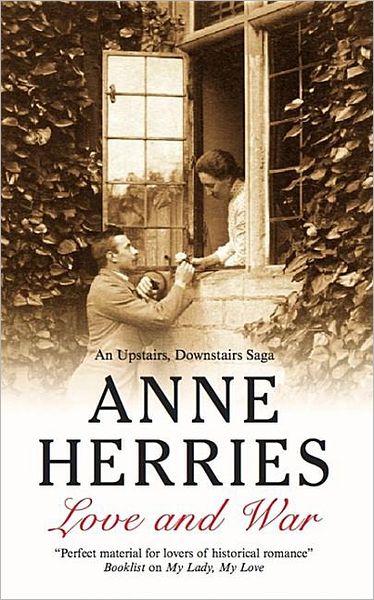 Cover for Anne Herries · Love and War (Hardcover Book) (2008)