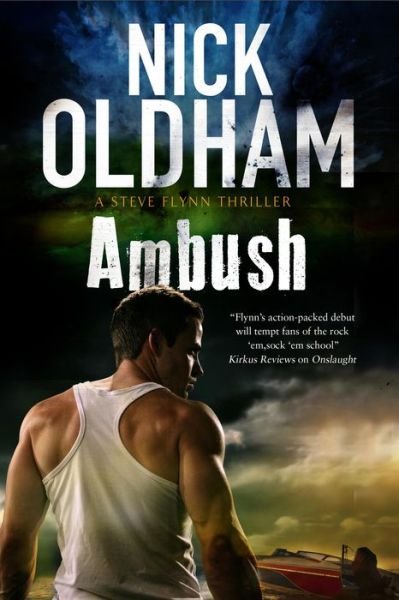 Cover for Nick Oldham · Ambush - A Steve Flynn Thriller (Hardcover Book) [Main - Large Print edition] (2017)