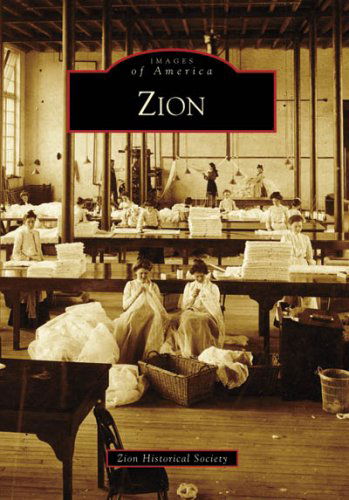 Cover for Zion Historical Society · Zion (Il) (Images of America) (Paperback Book) (2008)