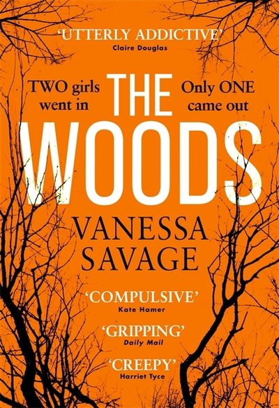 Cover for Vanessa Savage · The Woods: the emotional and addictive thriller you won't be able to put down (Paperback Book) (2020)