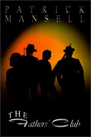 Cover for Patrick Mansell · The Fathers' Club (Hardcover Book) (2001)