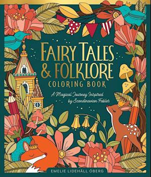 Cover for Emelie Lidehall Oberg · Fairy Tales &amp; Folklore Coloring Book: A Magical Journey Inspired by Scandinavian Fables (Gebundenes Buch) (2024)