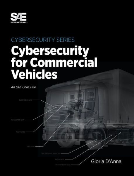 Cover for Gloria D'Anna · Cybersecurity for Commercial Vehicles (Hardcover Book) (2018)