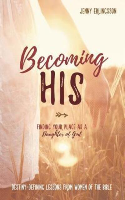 Cover for Jenny Erlingsson · Becoming His (Hardcover Book) (2016)