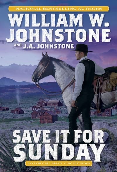 Cover for William W. Johnstone · Save It for Sunday (Paperback Book) (2023)