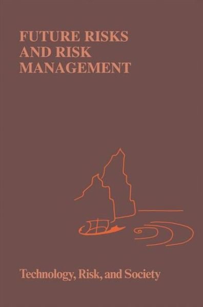 Berndt Brehmer · Future Risks and Risk Management - Risk, Governance and Society (Hardcover bog) [1994 edition] (1994)