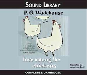 Cover for P G Wodehouse · Love Among the Chickens (CD) (2011)