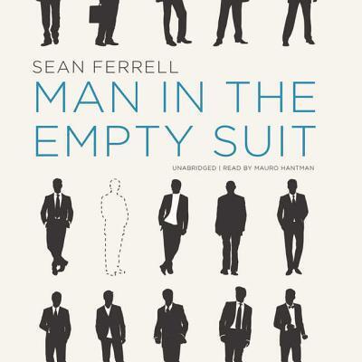 Cover for Sean Ferrell · Man in the Empty Suit (Audiobook (CD)) (2013)