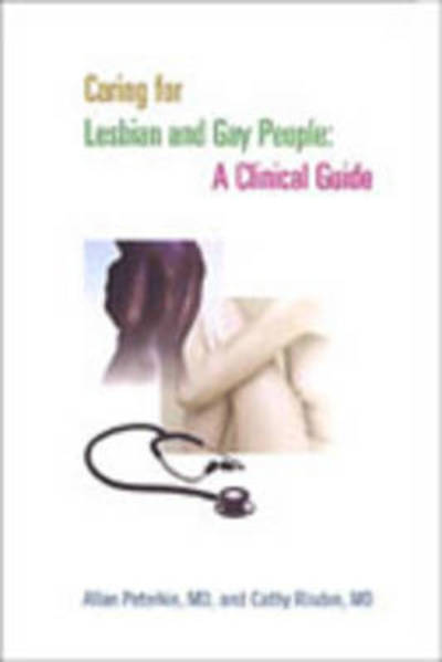 Cover for Allan D. Peterkin · Caring for Lesbian and Gay People: A Clinical Guide (Hardcover Book) (2003)