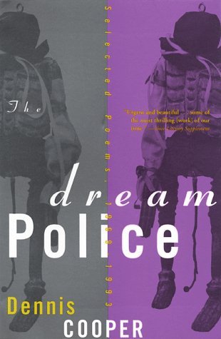 Cover for Dennis. Cooper · Dream Police (Paperback Book) (1996)
