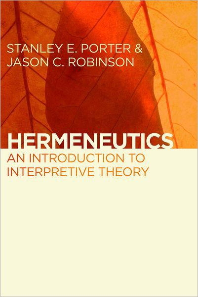 Cover for Stanley E. Porter · Hermeneutics: An Introduction to Interpretive Theory (Taschenbuch) (2011)