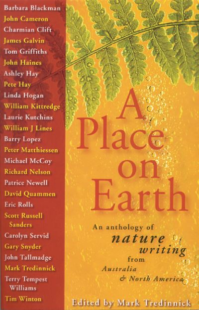 A Place on Earth: An Anthology of Nature Writing From North America and Australia - Mark Tredinnick - Książki - University of Nebraska Press - 9780803294578 - 1 lutego 2004