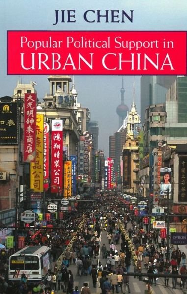 Cover for Jie Chen · Popular Political Support in Urban China (Taschenbuch) (2004)