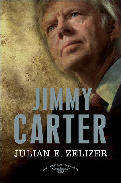 Cover for Julian E. Zelizer · Jimmy Carter - American Presidents (Hardcover Book) (2010)