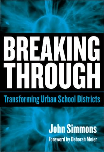 Cover for John Simmons · Breaking Through: Transforming Urban School Districts (Taschenbuch) [Illustrated edition] (2005)