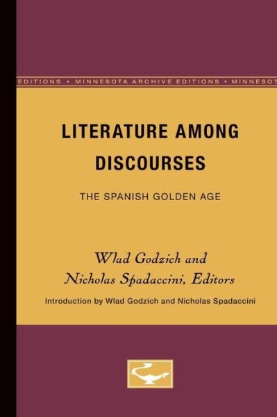 Cover for Wlad Godzich · Literature Among Discourses: The Spanish Golden Age (Paperback Book) (1986)