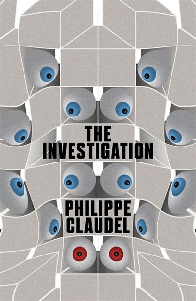 The Investigation - Philippe Claudel - Books - Quercus Publishing - 9780857051578 - January 2, 2014