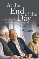 Cover for David Winter · At the End of the Day: Enjoying life in the departure lounge (Paperback Book) (2013)