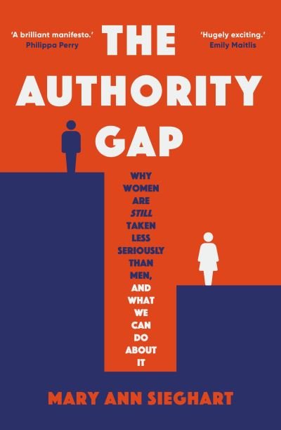 The Authority Gap - Mary Ann Sieghart - Livros - Transworld - 9780857527578 - 1 de julho de 2021